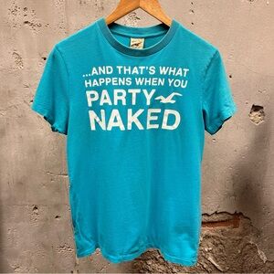 Hollister Vintage Y2K What Happens When You Party Naked Blue Tee Large Surf L